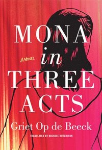bokomslag Mona in Three Acts