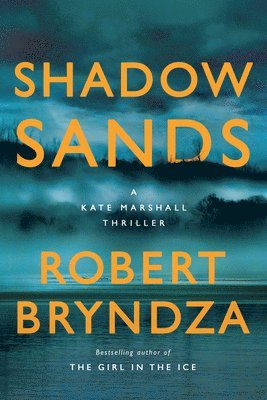 Robert Bryndza - Shadow Sands: A Kate Marshall Thriller, Häftad