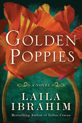 Laila Ibrahim - Golden Poppies, Häftad. Tillgänglighet: Lägg i varukorg