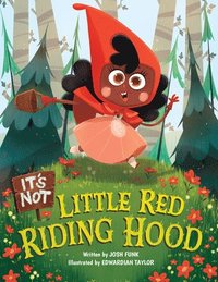 bokomslag It's Not Little Red Riding Hood