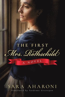 The First Mrs. Rothschild 1