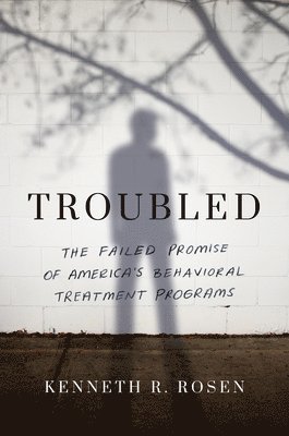 Kenneth R. Rosen - Troubled, Inbunden
