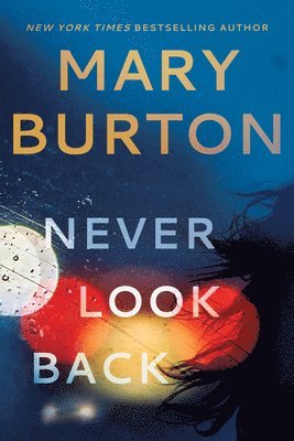 Mary Burton - Never Look Back, Häftad