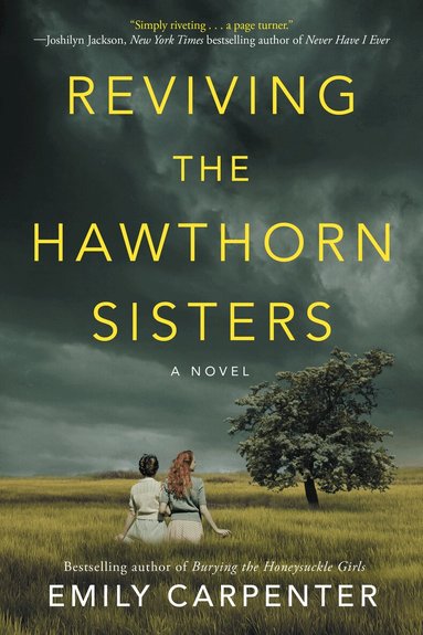 Emily Carpenter - Reviving the Hawthorn Sisters, Häftad