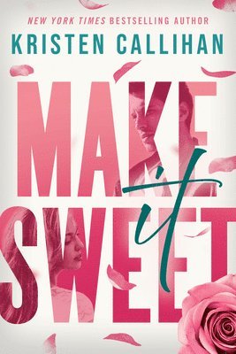 Make It Sweet 1