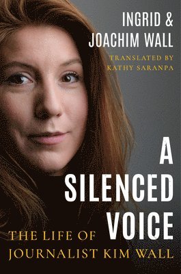 Ingrid Wall, Joachim Wall - Silenced Voice, Inbunden