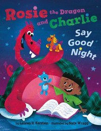 bokomslag Rosie the Dragon and Charlie Say Good Night