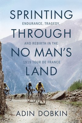 ADIN DOBKIN - SPRINTING THROUGH NO MANS LAND, Häftad
