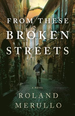 bokomslag From These Broken Streets