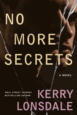 Kerry Lonsdale - No More Secrets, Häftad
