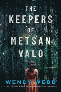 bokomslag The Keepers of Metsan Valo