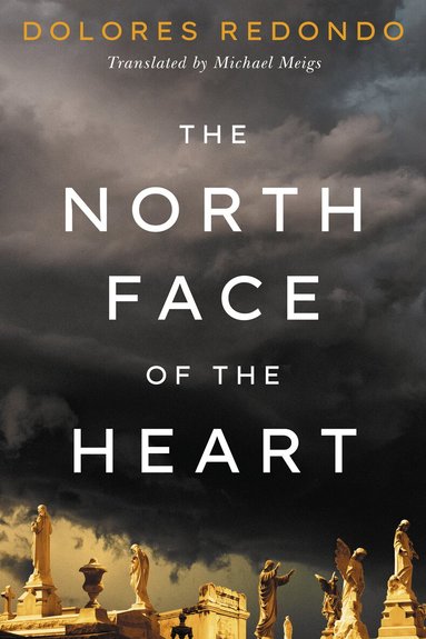 Dolores Redondo - North Face of the Heart, Häftad