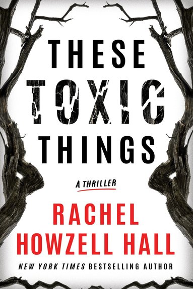 Rachel Howzell Hall - These Toxic Things, Häftad