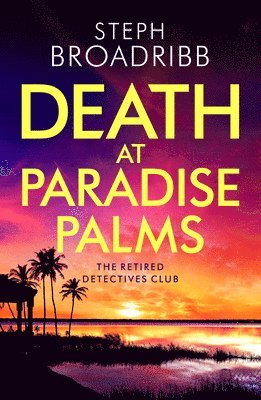 Steph Broadribb - Death at Paradise Palms, Häftad