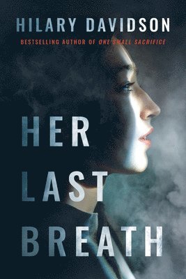 Hilary Davidson - Her Last Breath, Inbunden