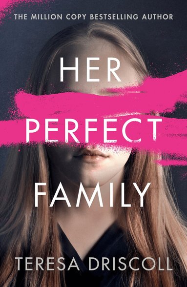 Teresa Driscoll - Her Perfect Family, Häftad
