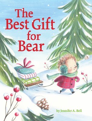 Jennifer A. Bell - Best Gift for Bear, Inbunden. Tillgänglighet: Lägg i varukorg