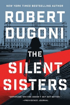 Robert Dugoni - Silent Sisters, Inbunden