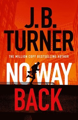J. B. Turner, J B Turner - No Way Back, Häftad
