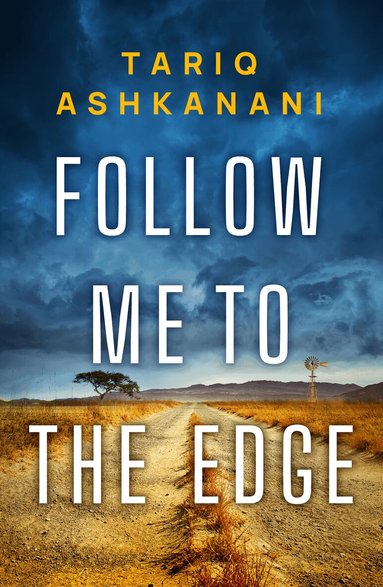 Tariq Ashkanani - Follow Me to the Edge, Häftad