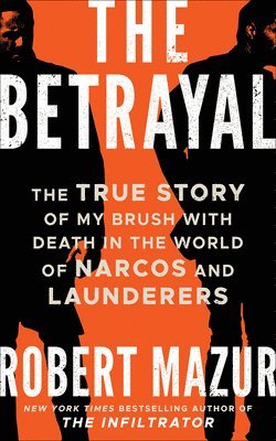 ROBERT MAZUR - BETRAYAL THE, Häftad