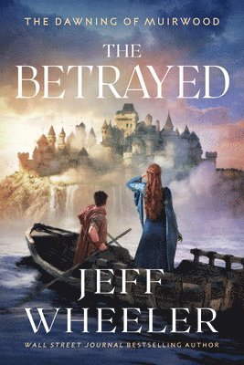 Jeff Wheeler - Betrayed, Häftad