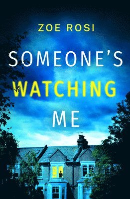 Zoe Rosi - Rosi, Z: Someone's Watching Me, Häftad
