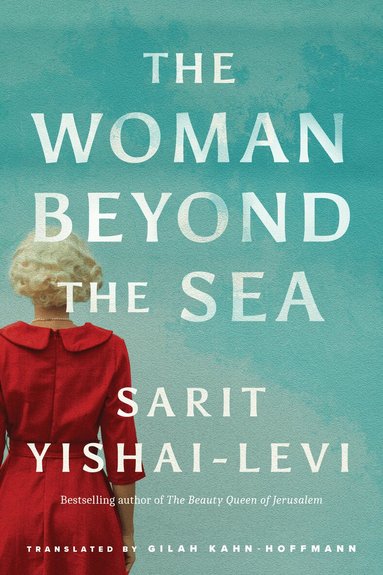 Sarit Yishai-Levi - Woman Beyond the Sea, Häftad