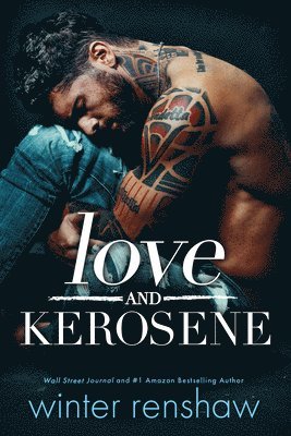 Love and Kerosene 1