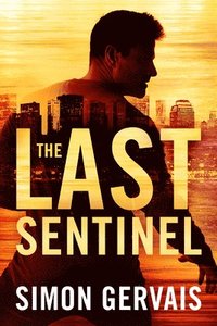 bokomslag The Last Sentinel
