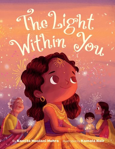 Namita Moolani Mehra - Light Within You, Inbunden