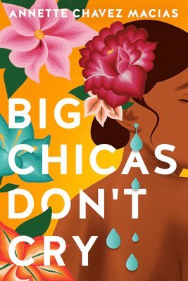 Big Chicas Don't Cry 1