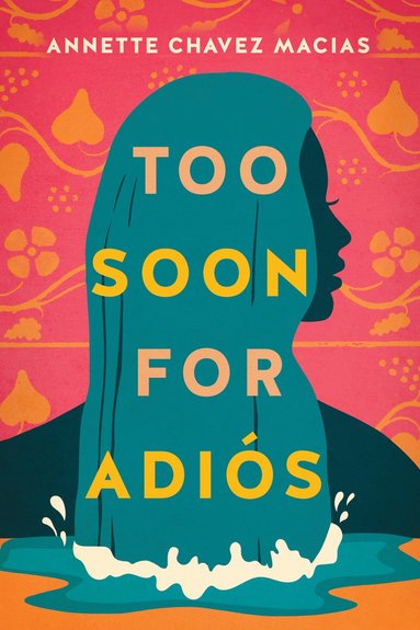 bokomslag Too Soon for Adiós