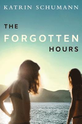 Katrin Schumann - Forgotten Hours, Inbunden