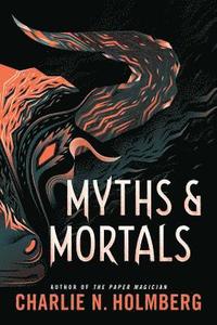 bokomslag Myths and Mortals