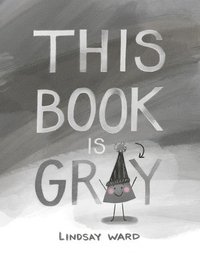 bokomslag This Book Is Gray