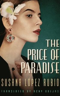 bokomslag The Price of Paradise