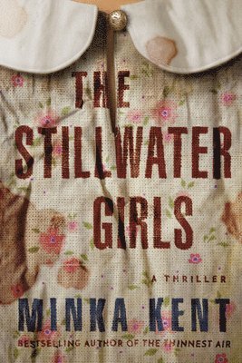 Minka Kent - Stillwater Girls, Inbunden