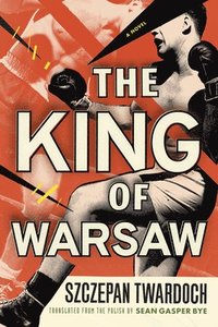 bokomslag The King of Warsaw