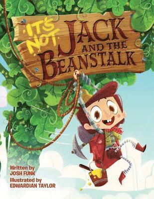 It's Not Jack and the Beanstalk 1