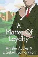 bokomslag A Matter of Loyalty