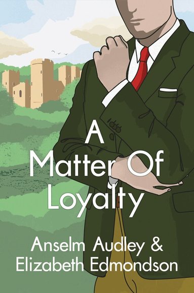 Anselm Audley, Elizabeth Edmondson - Matter of Loyalty, Häftad