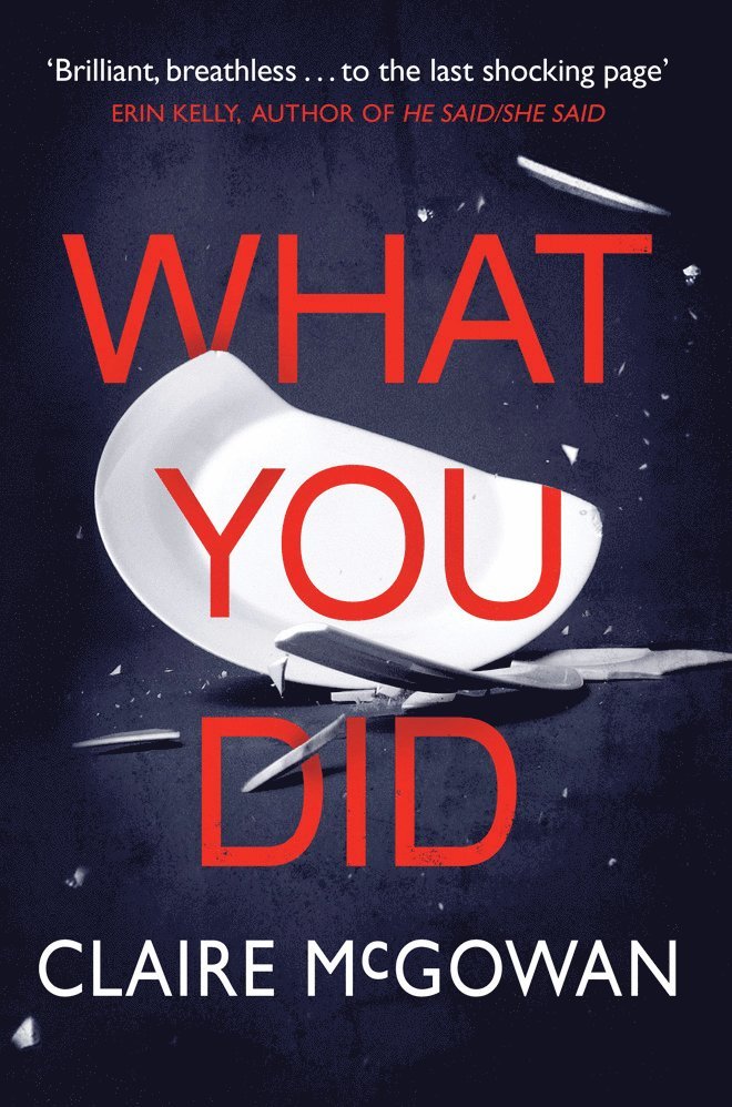 Claire McGowan - What You Did, Häftad