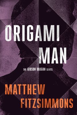 Matthew FitzSimmons - Origami Man, Inbunden