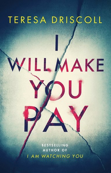 Teresa Driscoll - I Will Make You Pay, Häftad