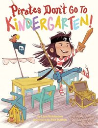 bokomslag Pirates Don't Go to Kindergarten!