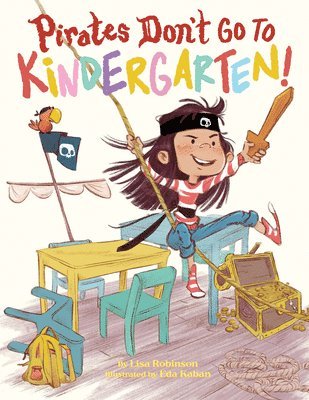 Pirates Don't Go to Kindergarten! 1