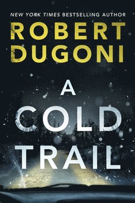 Robert Dugoni - Cold Trail, Häftad