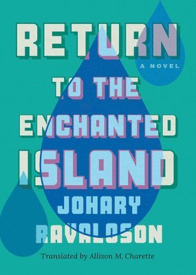 Johary Ravaloson - Return to the Enchanted Island, Häftad