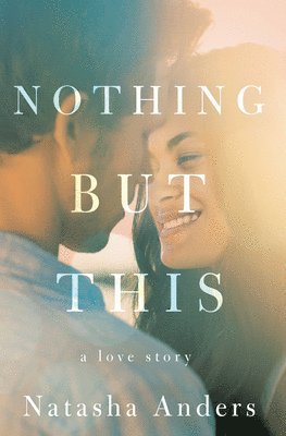 Natasha Anders - Nothing But This, Häftad